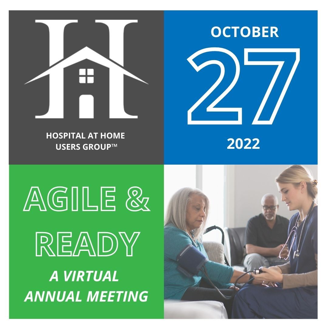 Hospital at Home Users Group Annual Meeting 2022 Promotional Image